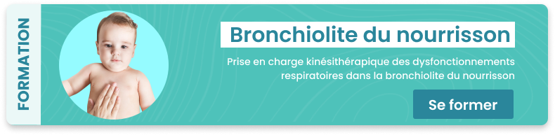 Kinésithérapie respiratoire nourrisson et bronchiolite du nourrisson